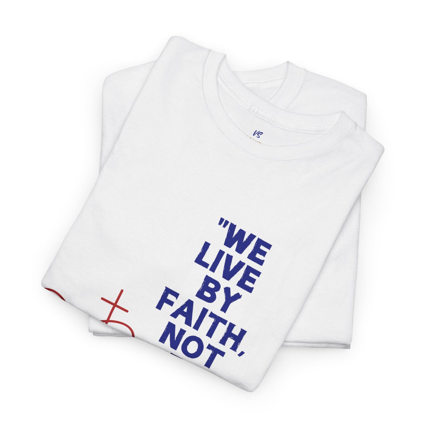 VS Unisex T-Shirt Heavy Cotton: Religious Quote Faith - Christian Inspirational, Spiritual