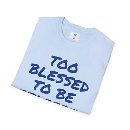 VS Unisex T-Shirt: Blessed!
