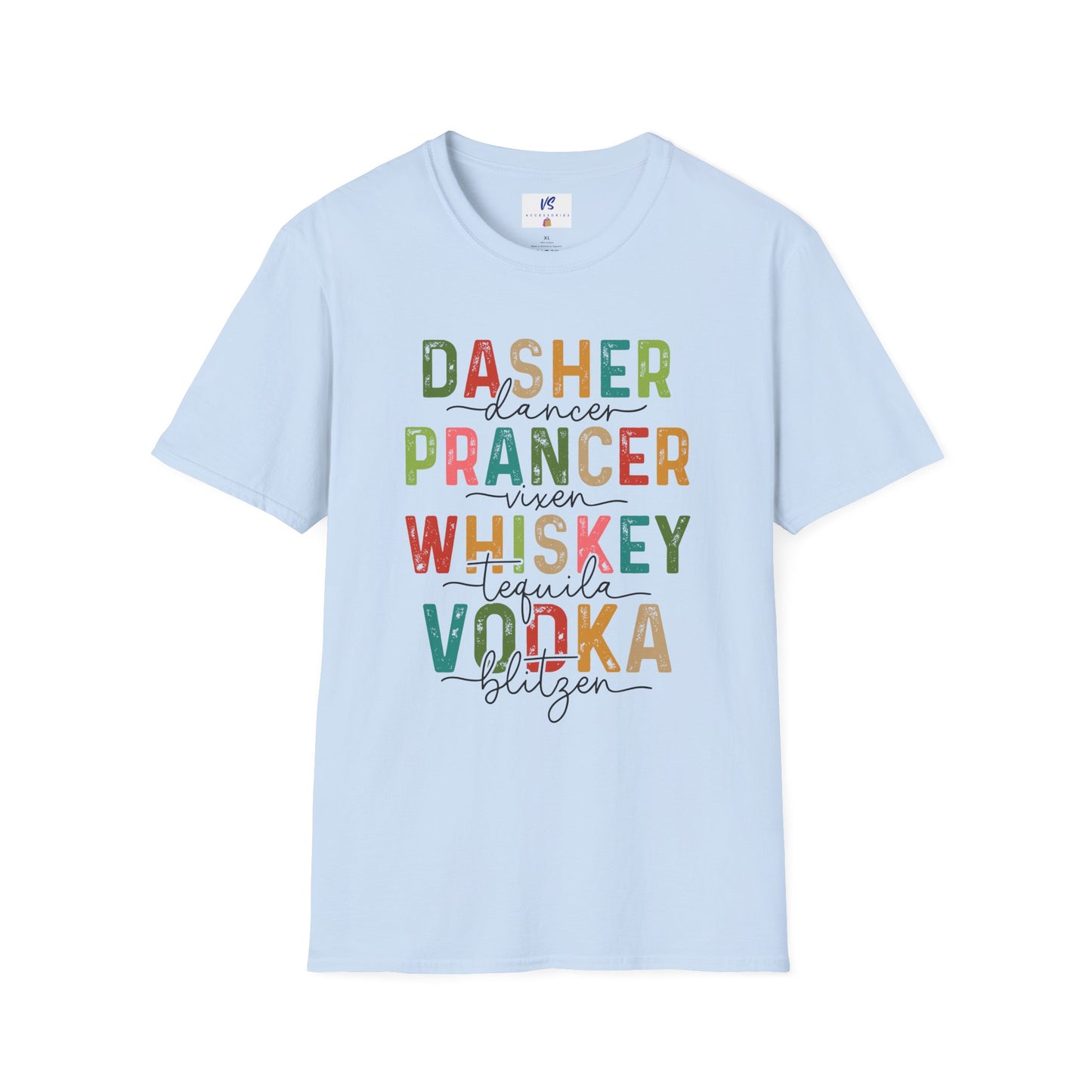 VS Dasher, Prancer, Whiskey Vodka Tee!