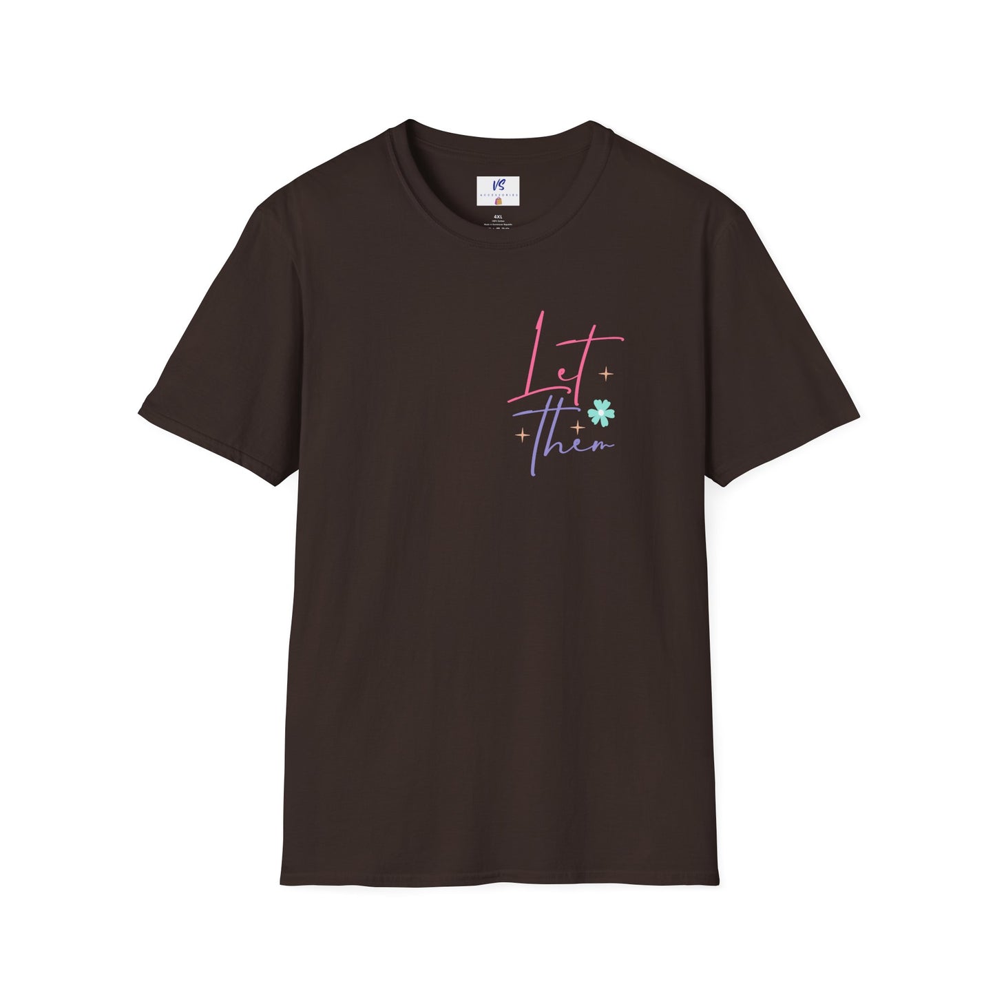 VS Unisex T-Shirt Shine On: Let Them Talk!