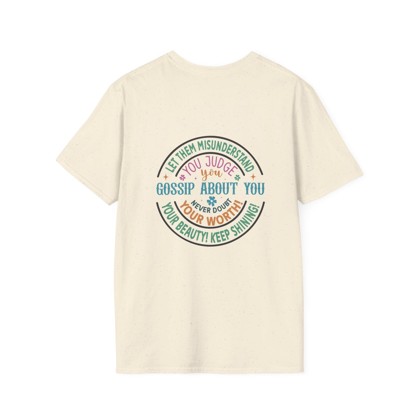 VS Unisex T-Shirt Shine On: Let Them Talk!