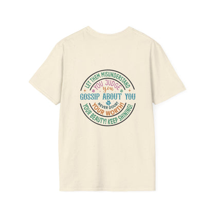 VS Unisex T-Shirt Shine On: Let Them Talk!