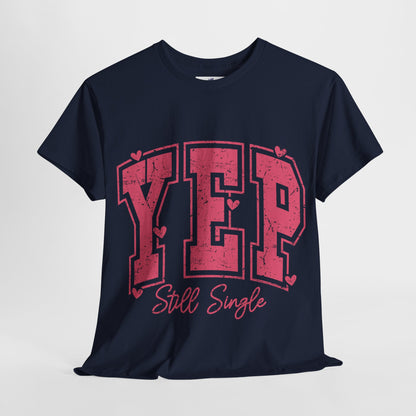 VS Funny Single Life Unisex T-Shirt