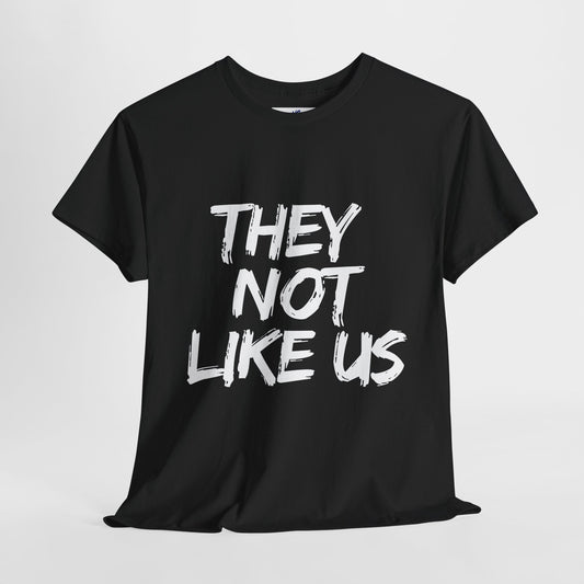 VS Unisex T-Shirt Heavy Cotton: They Not Like Us - Cool Urban Apparel!