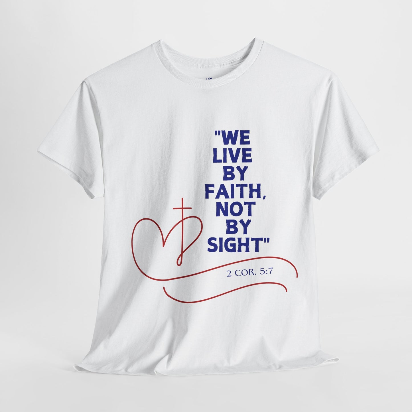 VS Unisex T-Shirt Heavy Cotton: Religious Quote Faith - Christian Inspirational, Spiritual